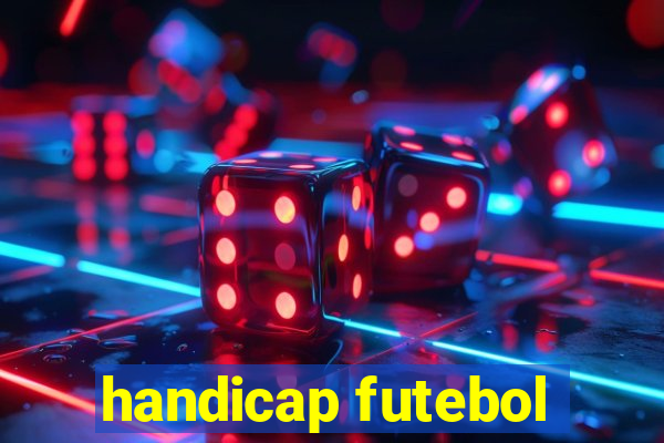 handicap futebol